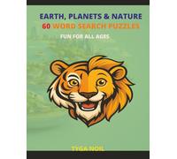 Earth, Planets & Nature: 60 Word Search Puzzles (Tyga Noil Word Puzzle Series)