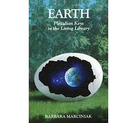 Earth: Pleiadian Keys to the Living Library