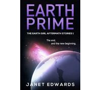 Earth Prime (The Earth Girl Aftermath Stories)