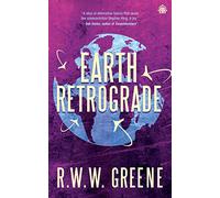 Earth Retrograde: Book II in The First Planets Duology: 2