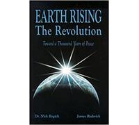 Earth Rising - The Revolution: Toward a Thousand Years of Peace