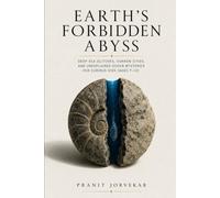 Earth’s Forbidden Abyss: Deep Sea Glitches, Sunken Cities, and Unexplained Ocean Mysteries for Curious Kids (Ages 7-12)