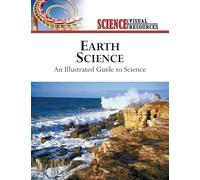 Earth Science: An Illustrated Guide to Science (Science Visual Resources)