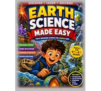 Earth Science Made Easy: Fun and Engaging Lessons, Activities, Vocabulary, Diagrams, and Review Questions for Curious Kids in Grades 4-6! (Made Easy Learning Series)