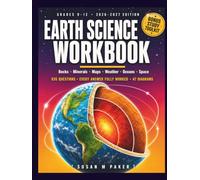Earth Science Workbook for High School: 835 Practice Questions with Fully Worked Answers | Rocks, Minerals, Maps, Weather, Oceans & Space | 47 Diagrams | Grades 9-12 | 2026-2027 Edition