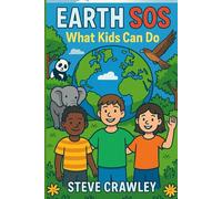 Earth SOS: What Kids Can Do