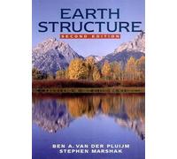 Earth Structures 2e: An Introduction to Structural Geology and Tectonics