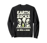 Earth Sucks We Need A Drink Funny Alien Beer Smoking Art Sweatshirt