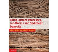 Earth Surface Processes, Landforms and Sediment Deposits