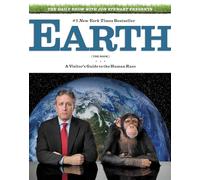 Earth: The Book: A Visitor's Guide to the Human Race