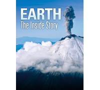 Earth: The Inside Story