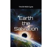 Earth the Salvation: The DE RIZZI Cycle
