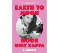 Earth to Moon : A Memoir