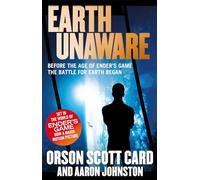 Earth Unaware: Book 1 of the First Formic War