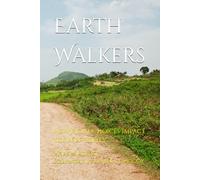 Earth Walkers: How Right Choices Impact Your Integrity
