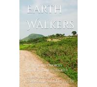 Earth Walkers: How Right Choices Impact Your Integrity