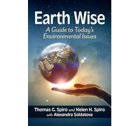 Earth Wise: A Guide to Today's Environmental Issues