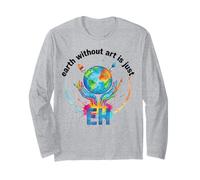 Earth Without Art is Just eh Creative Artist Collector Stud Long Sleeve T-Shirt
