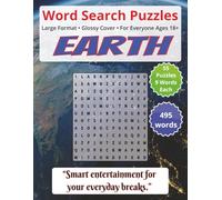 Earth: Word Search Puzzles | For Everyone Ages 18+: Engaging Word Games to Boost Vocabulary, Memory and Logic - Perfect for Travel, Breaks & Relaxing Moments (Word Search for Everyone Ages 18+)