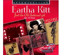 Eartha Kitt - Just An Old-Fashioned Girl: Her 25 Finest 1952-1955