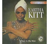 Eartha Kitt - The Best of Eartha Kitt: Where is My Man