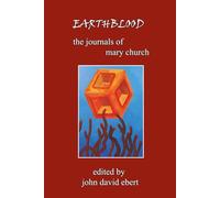 Earthblood: The Journals of Mary Church