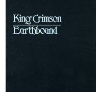 Earthbound - 30th Anniversary Edition Remastered by KING CRIMSON (2006-05-23)