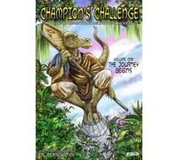 Earthdawn Graphic Novel: Champion's Challenge Volume 1 - The Journey Begins