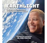 EarthLight: The Power of EarthLight and the Human Perspective