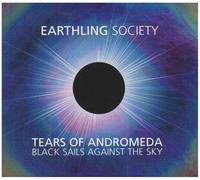 Earthling Society - Tears Of Andromeda - Black Sails Against The Sky