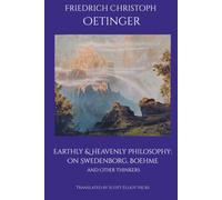 Earthly and Heavenly Philosophy: Swedenborg, Boehme, and Other Thinkers