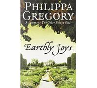 Earthly Joys by Philippa Gregory (16-Oct-2006) Paperback