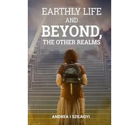 Earthly Life and Beyond, The Other Realms