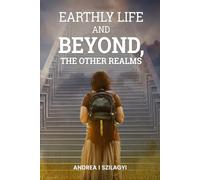 Earthly Life and Beyond, The Other Realms