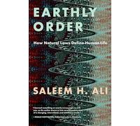 Earthly Order: How Natural Laws Define Human Life