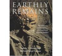 Earthly Remains: The History and Science of Preserved Human Bodies