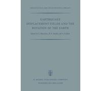 Earthquake Displacement Fields and the Rotation of the Earth: A NATO Advanced Study Institute