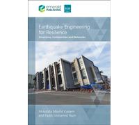 Earthquake Engineering for Resilience : Structures, Communities and Networks
