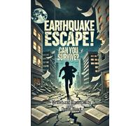 Earthquake Escape!: Can You Survive?