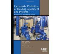 Earthquake Protection of Building Equipment and Systems: Bridging the Implementation Gap