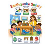 Earthquake Safety for Kids: A Coloring and Activity Book About Drop, Cover, Hold On, Emergency Preparedness, Earthquake Safety Skills, Trusted ... for Ages 3-9 (Smart Kids Safety Series)