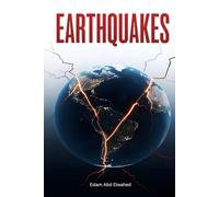 Earthquakes: 100 True Stories of Destruction and Survival (Disasters & Accidents)