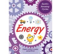 Earth's Amazing Cycles: Energy