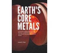 Earth's Core Metals: A Scientific Exploration of Gold, Platinum, and Ruthenium from the Core-Mantle Boundary to Volcanic Islands