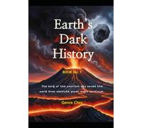 Earth's Dark History 1