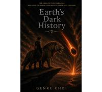 Earth's Dark History 2