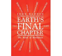 Earth's Final Chapter: The Book of Revelation