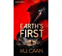 Earth's First: An alien invasion opera: 1