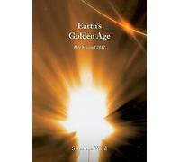 Earth's Golden Age: Life beyond 2012