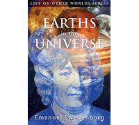 Earths in the Universe: Their Spirits and Inhabitants (Life on Other Worlds)